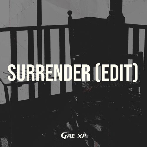 Surrender (Edit)