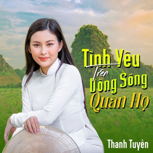 Tình Yêu Trên Dòng Sông Quan Họ