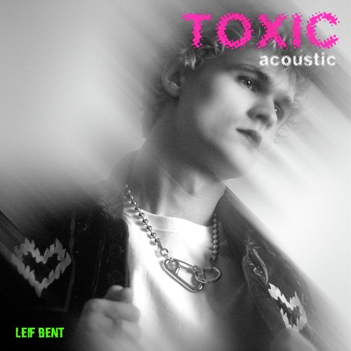 TOXIC (Acoustic)_poster_image