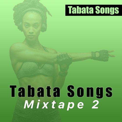 Tabata Songs Mixtape 2_poster_image