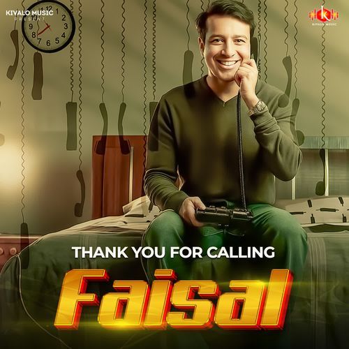 Thank You For Calling Faisal