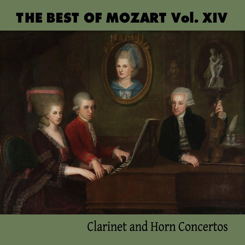 The Best of Mozart Vol. XIV, Clarinet and Horn Concertos