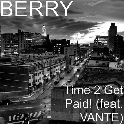 Time 2 Get Paid! (feat. VANTE)_poster_image