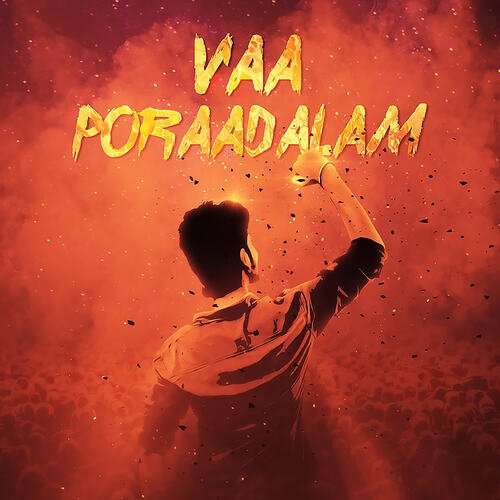 Vaa Poraadalam (feat. The BpBoy, Bala Kumar, Narash, Sreejith Ravi, Vignesh Karuppasamy)