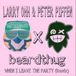 When I Leave the Party (Remix)