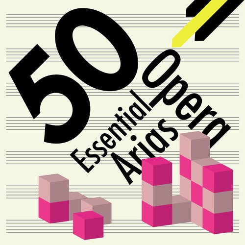 50 Essential Opera Arias