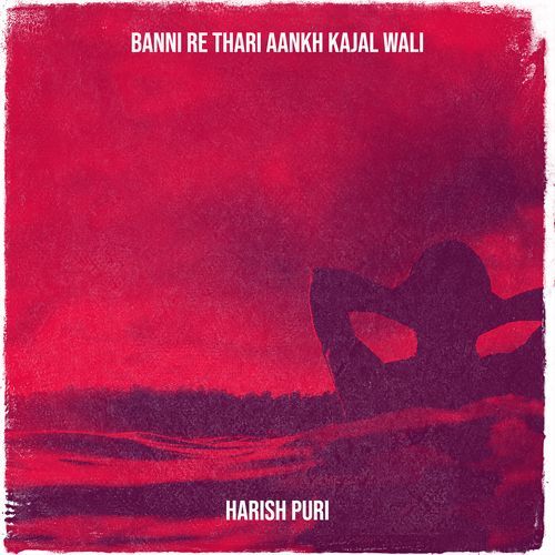 Banni Re Thari Aankh Kajal Wali