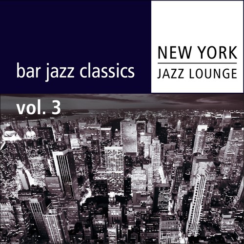 Bar Jazz Classics (Volume 3)