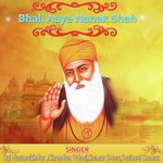 Bhali Aaye Nanak Shah