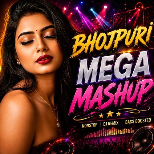 Bhojpuri Mega Mashup