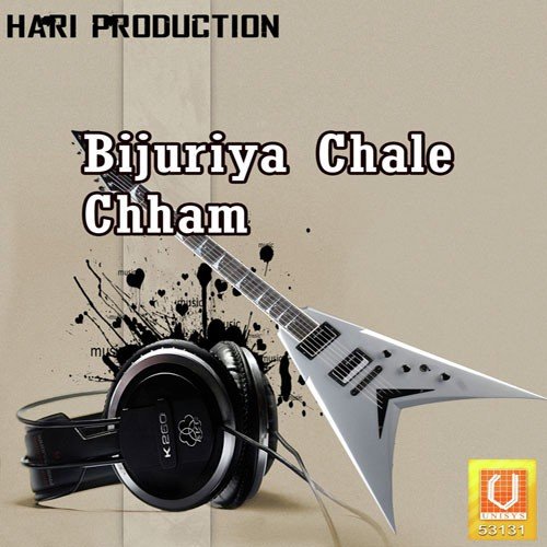 Bijuriya Chale Chham
