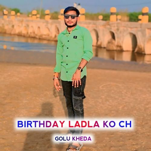 Birthday Ladla Ko Ch