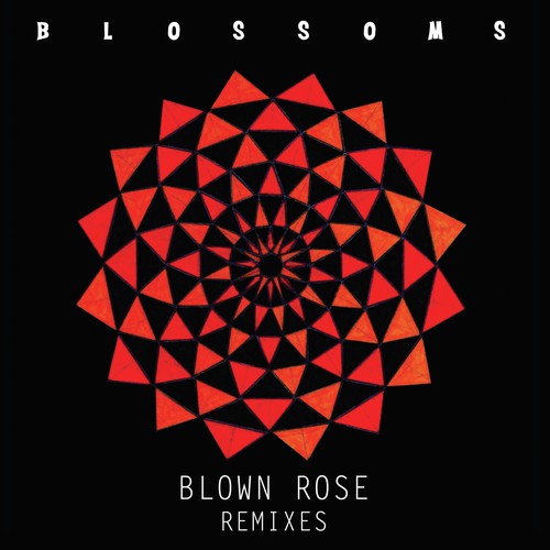 Blown Rose (Remixes)_poster_image