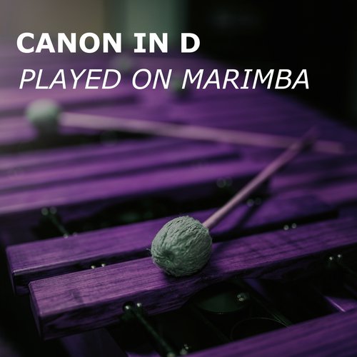 Canon in D (played on Marimba)_poster_image