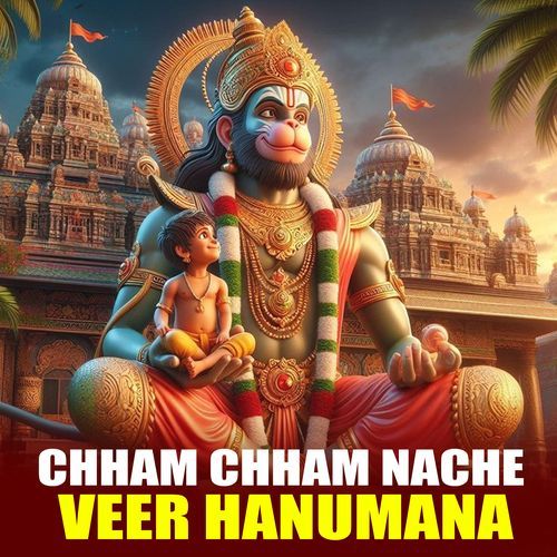 Chham Chham Nache Veer Hanumana