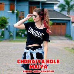 Choraiya Bole Maiya-QCkoRAEHUFE