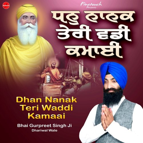 Dhan Nanak Teri Waddi Kamaai