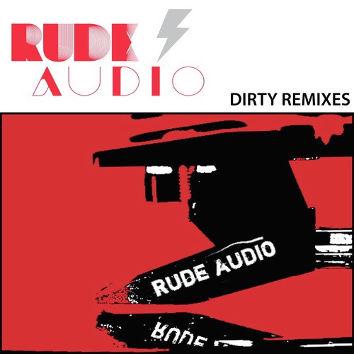 Dirty Remixes