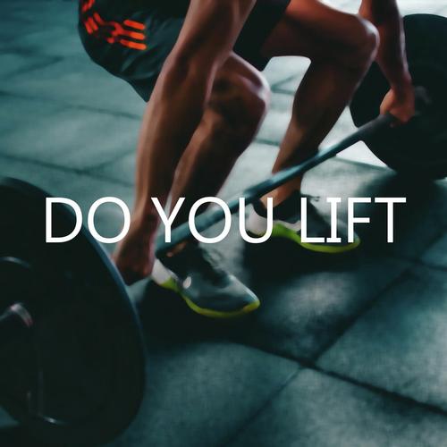 Do You Lift_poster_image