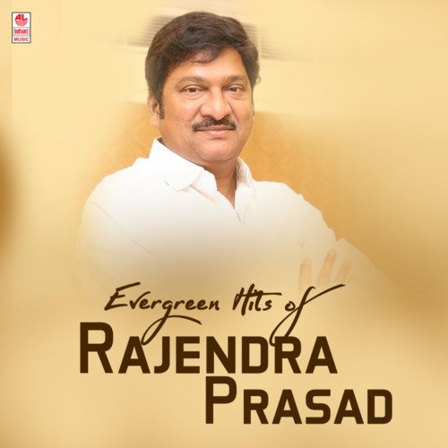 Evergreen Hits Of Rajendra Prasad