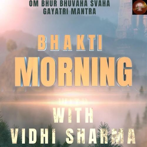 Gayatri Mantra- Bhakti Morning