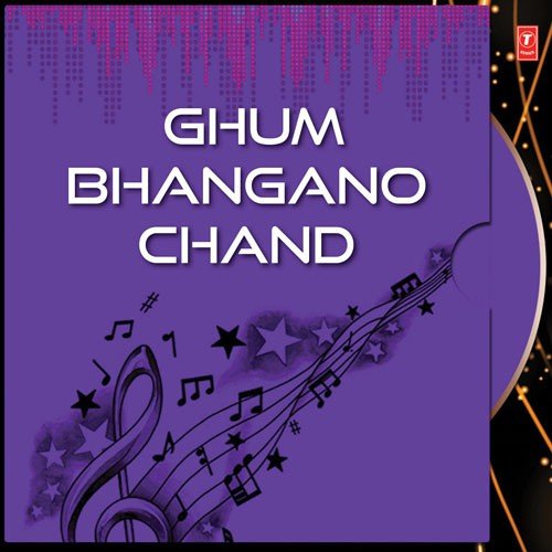 Ghum Bhangano Chand