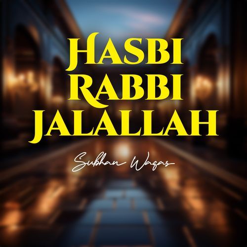Hasbi Rabbi Jalallah