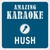 Hush (Karaoke Version)