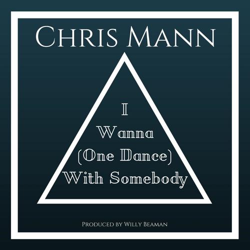 I Wanna (One Dance) With Somebody