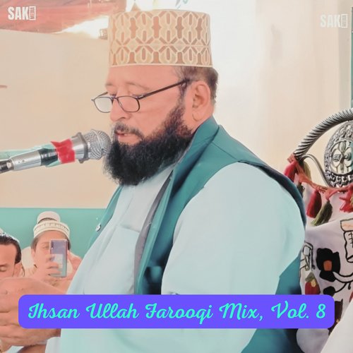 Ihsan Ullah Farooqi Mix, Vol. 8