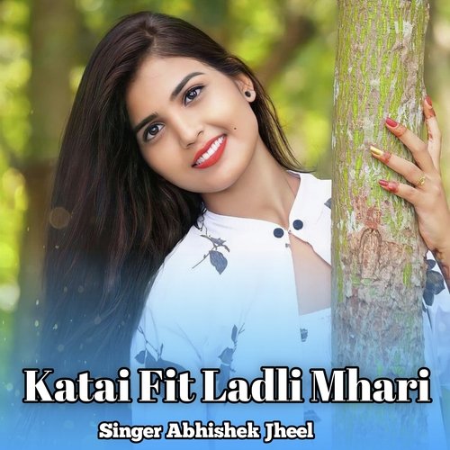 Katai Fit Ladli Mhari