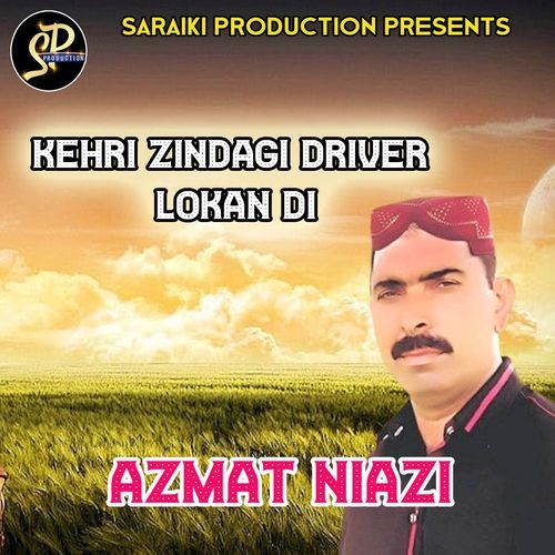 Kehri Zindagi Driver Lokan Di