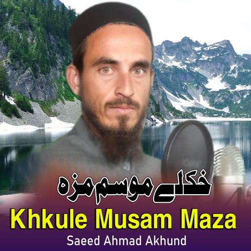 Khkule Musam Maza