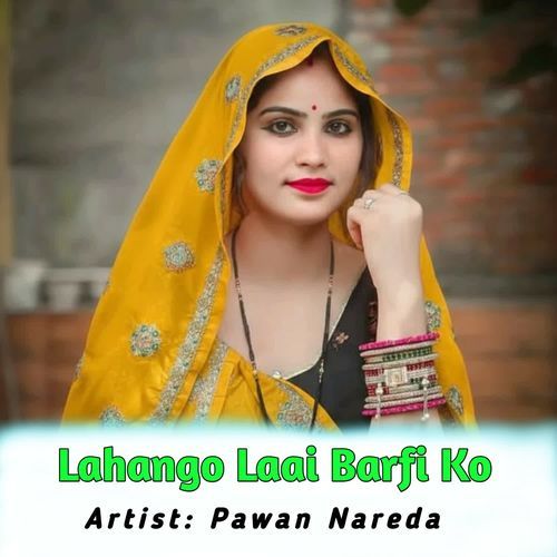 Lahango Laai Barfi Ko
