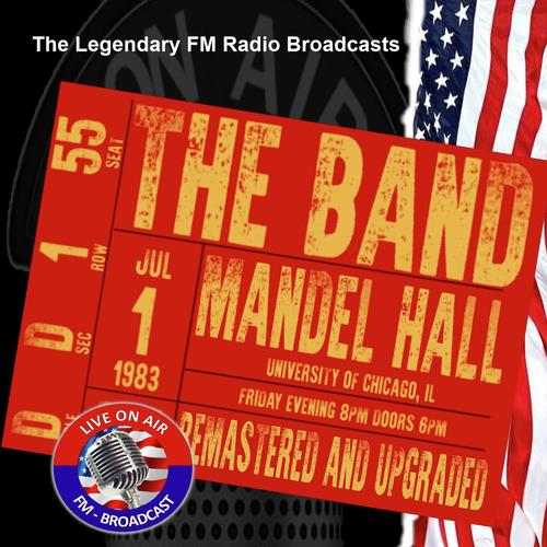 Legendary FM Broadcasts - Mandel Hall, University Of Chicago IL 1st July 1983