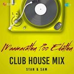 Maamarathu Poo Eduthu - Club House Mix