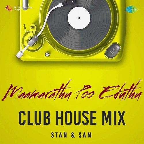 Maamarathu Poo Eduthu - Club House Mix