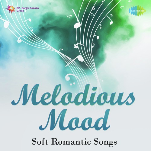 Melodious Mood - Soft Romantic Songs