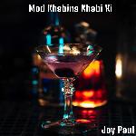 Mod Khabina Khabi Ki