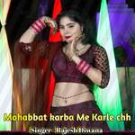 Mohabbat Karba Me Karle Chh