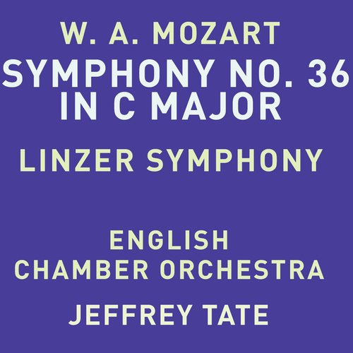 Mozart: Symphony No. 36 in C Major, K. 425 &quot;Linz&quot;_poster_image