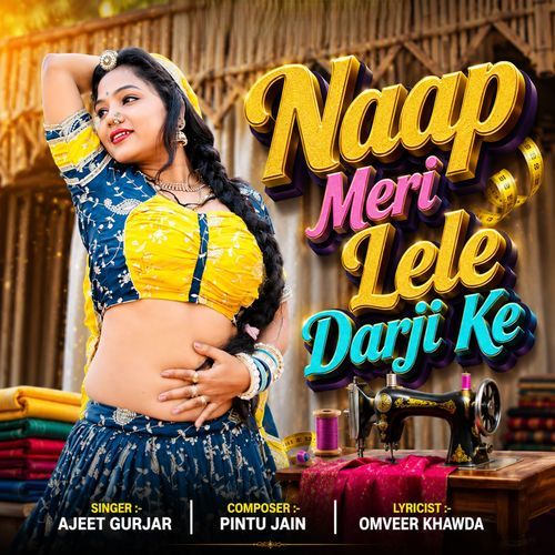Naap Meri Lele Darji Ke