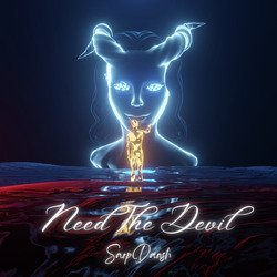 Need the Devil-BjJTYRlpUUs