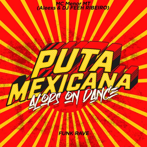 Puta Mexicana X Alors On Dance_poster_image