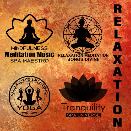 Relaxation (For Spa Wellness Massage, Yoga Meditation, Chakra Reiki)