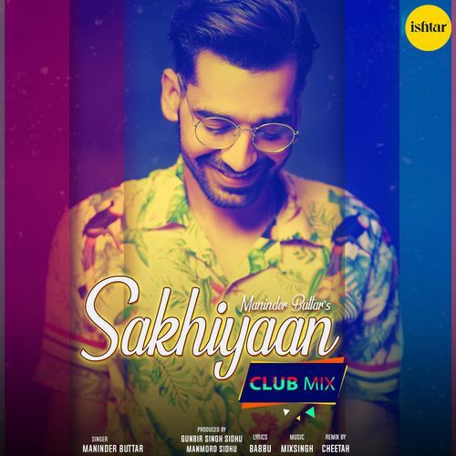 Sakhiyaan Club Mix (Club Mix)