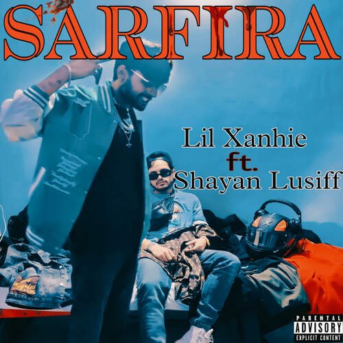 Sarfira (feat. Shayan Lusiff)