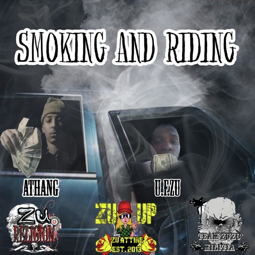 Smoking And Riding (feat. U.F. Zu)
