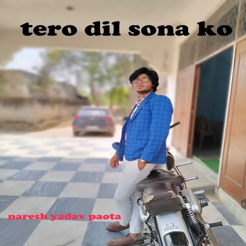 Tero Dil Sona Ko