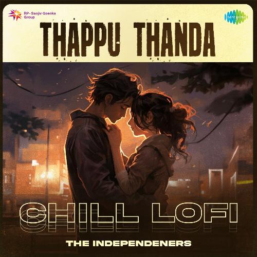 Thappu Thanda - Chill Lofi